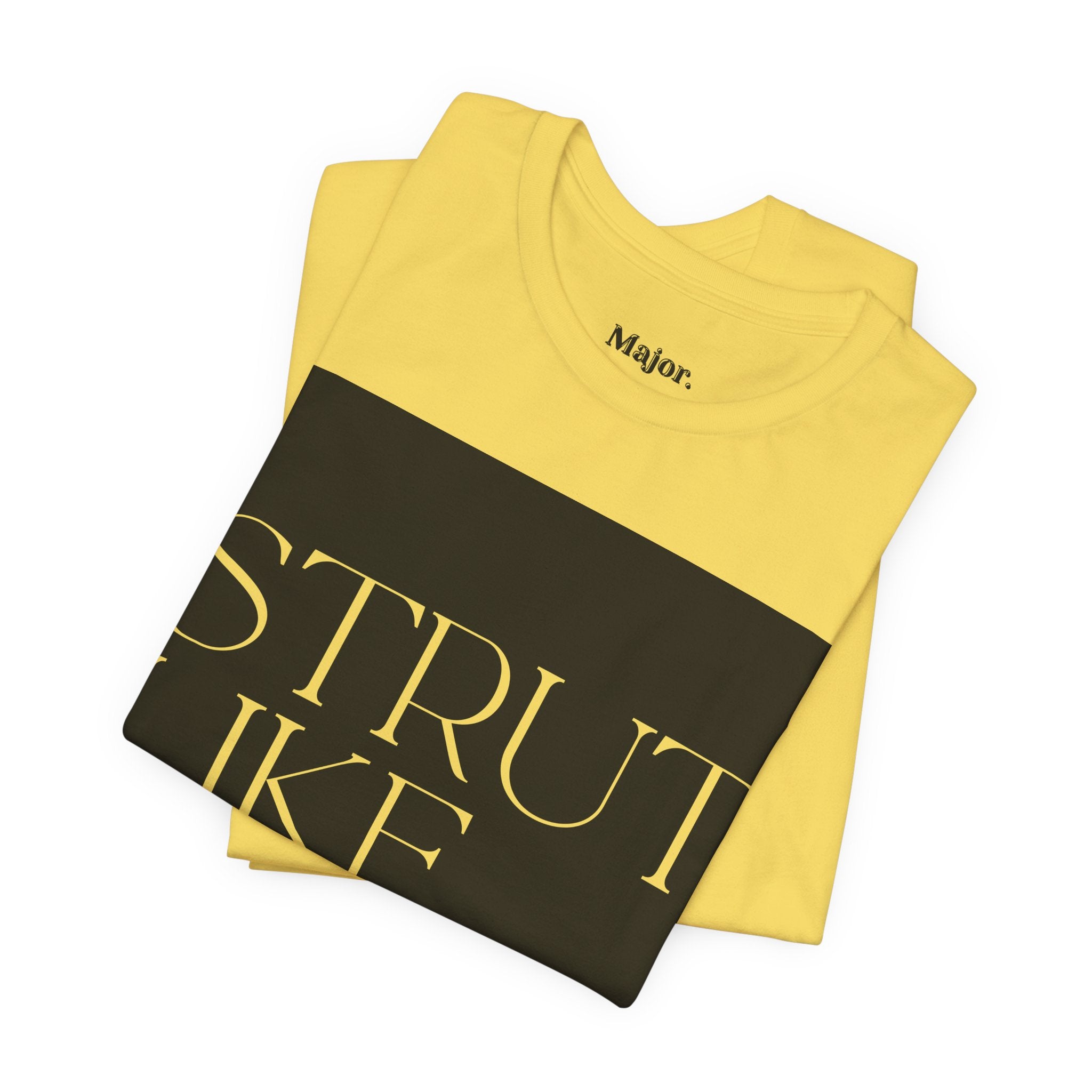 Major. Strut Tees