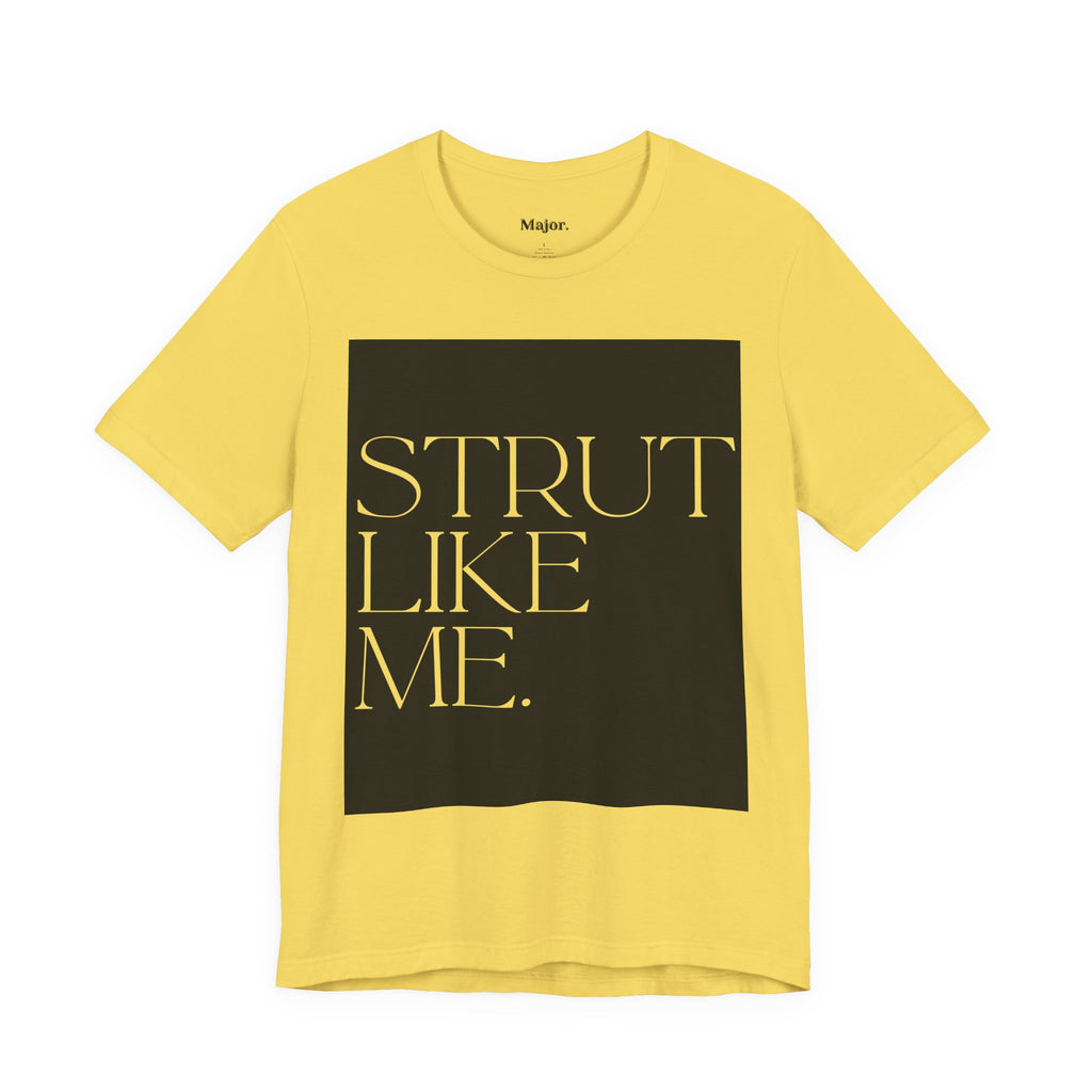 Major. Strut Tees
