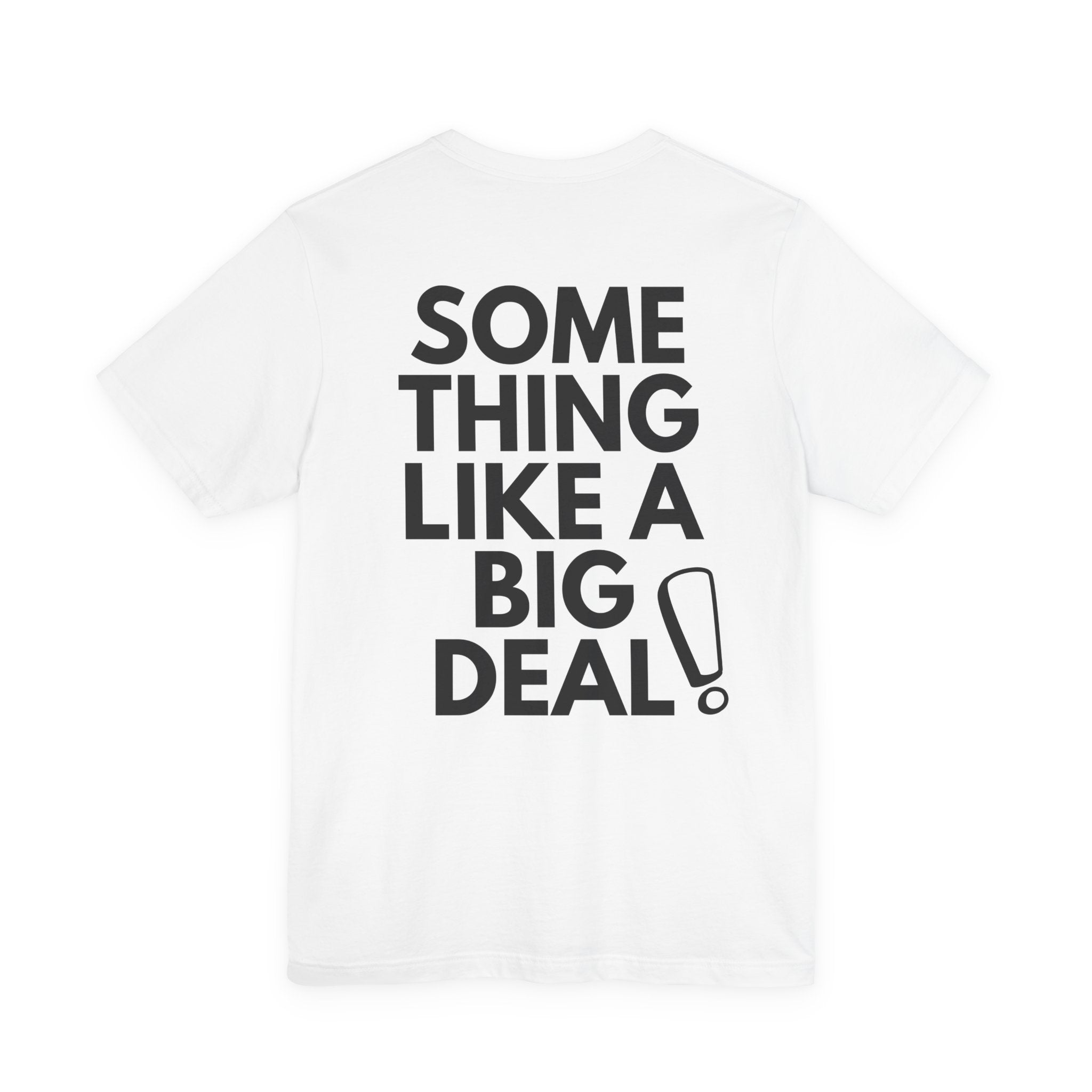 Major. Big Deal Tees