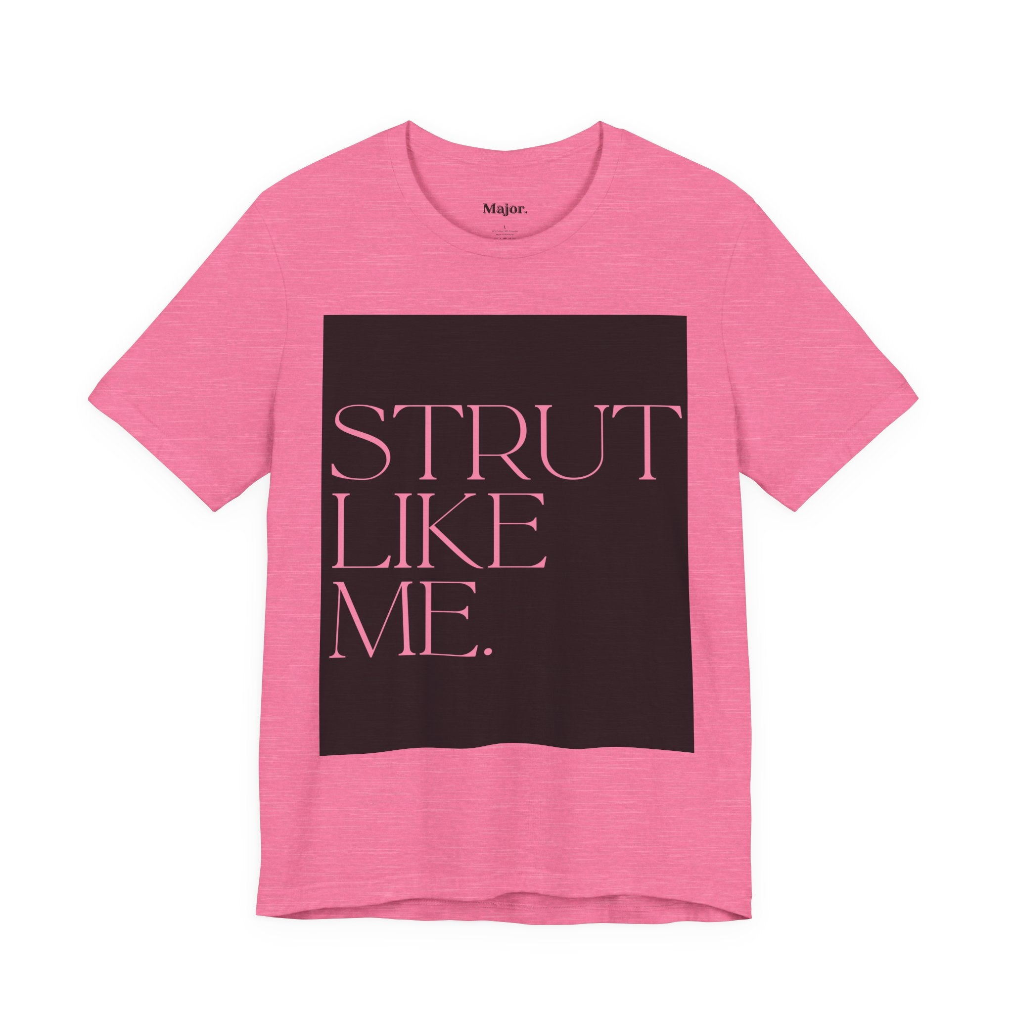 Major. Strut Tees