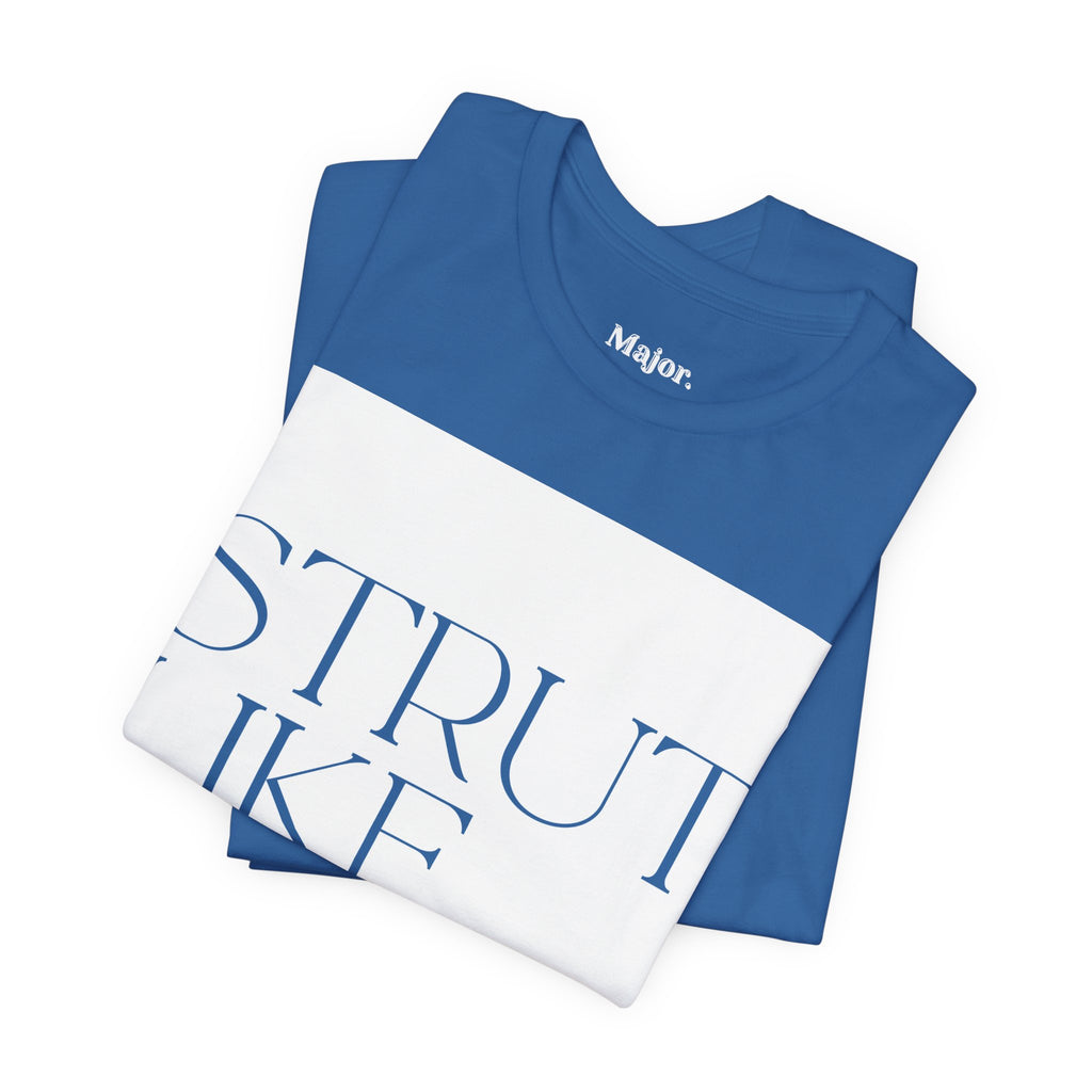 Major. Strut Tees