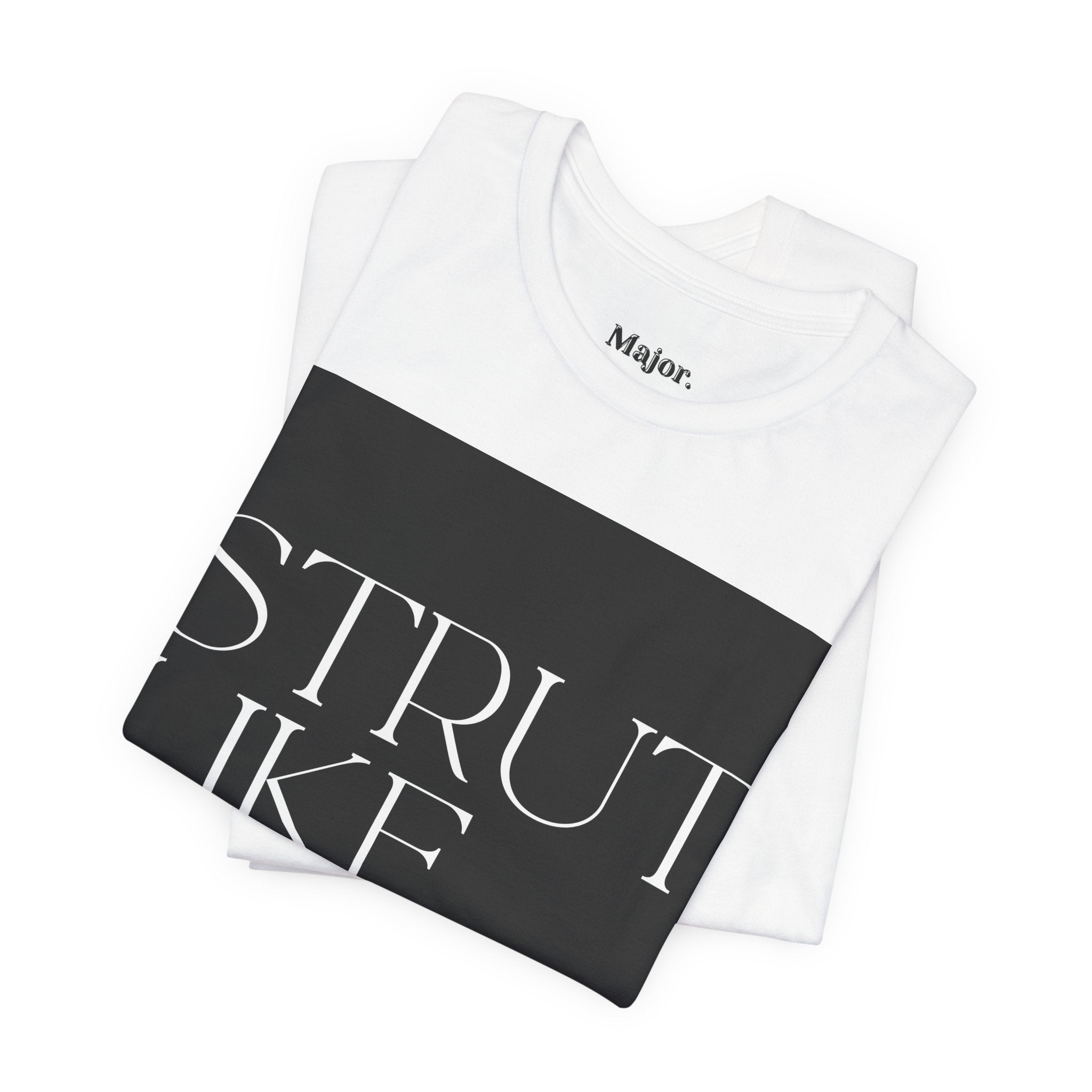 Major. Strut Tees