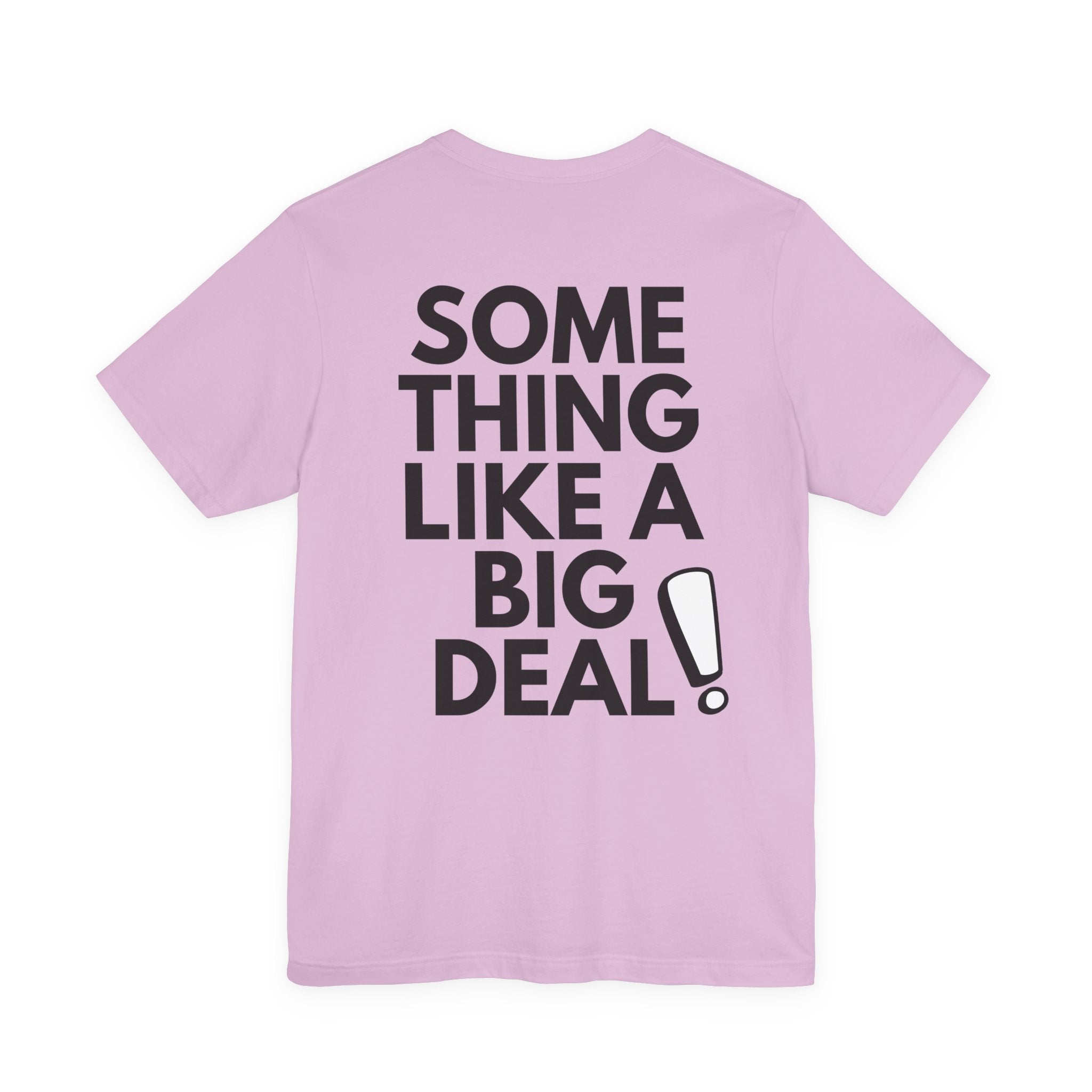 Major. Big Deal Tees