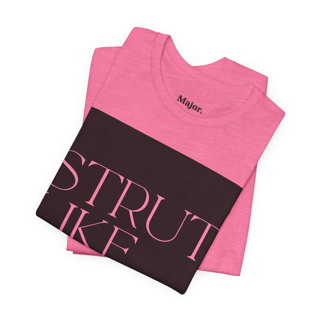 Major. Strut Tees