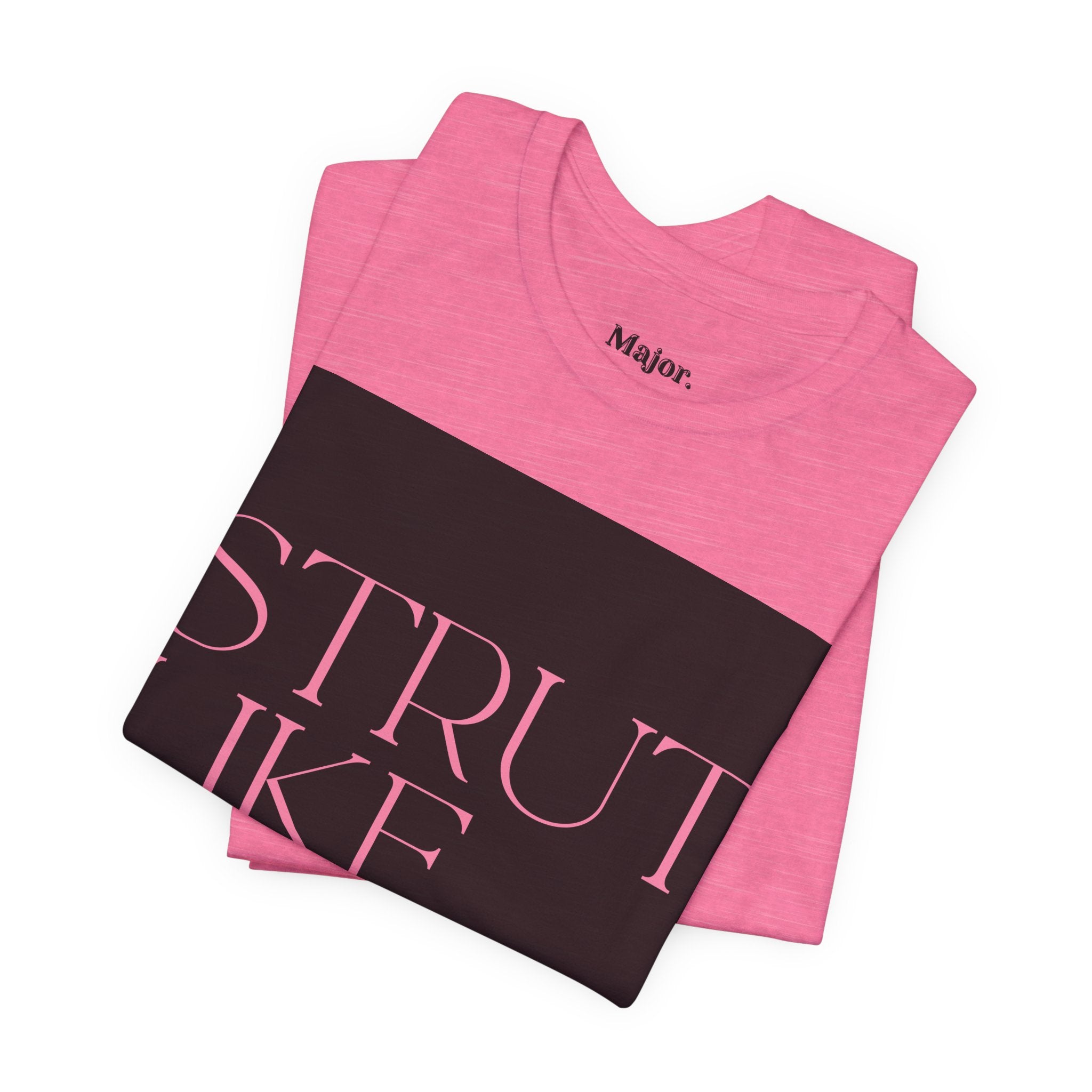 Major. Strut Tees