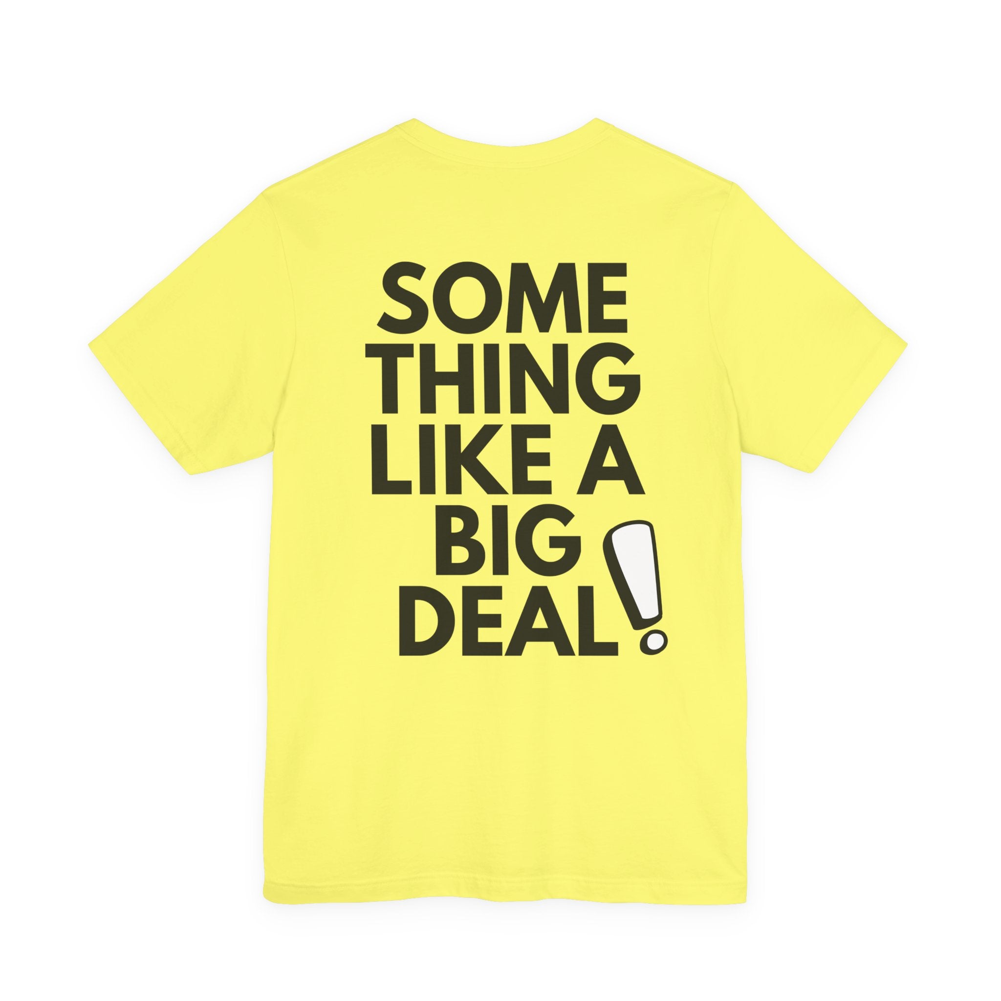 Major. Big Deal Tees